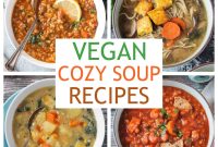 Comforting Vegan Soup Recipes to Warm Your Weeknight Meals
